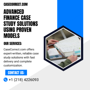 Advanced Finance Case Study Solutions Using Proven Models