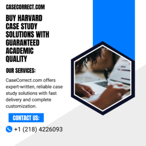 Buy Harvard Case Study Solutions with Guaranteed Academic Quality