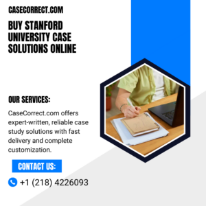 Buy Stanford University Case Solutions Online