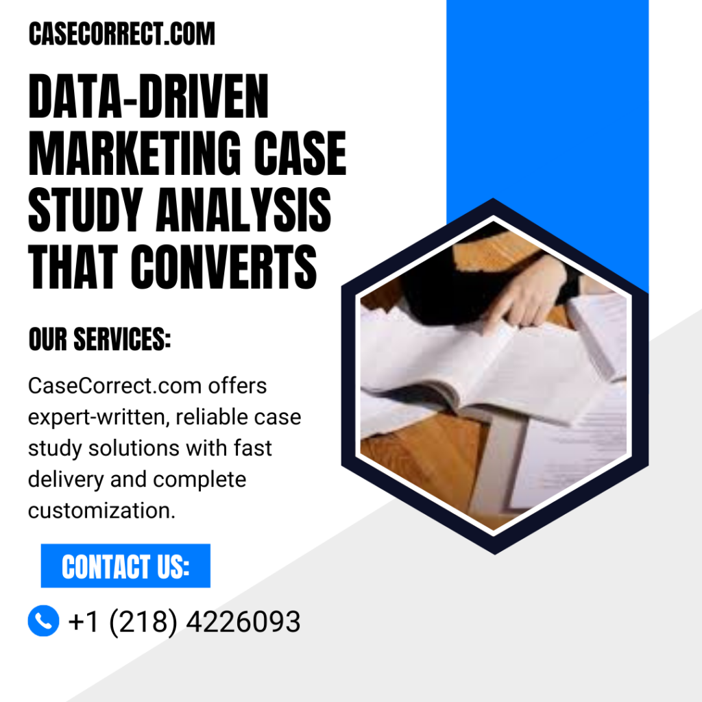Data-Driven Marketing Case Study Analysis That Converts