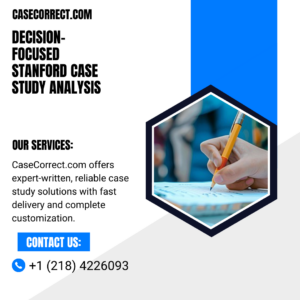 Decision-Focused Stanford Case Study Analysis