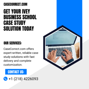 Get Your Ivey Business School Case Study Solution Today