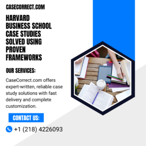 Harvard Business School Case Studies Solved Using Proven Frameworks